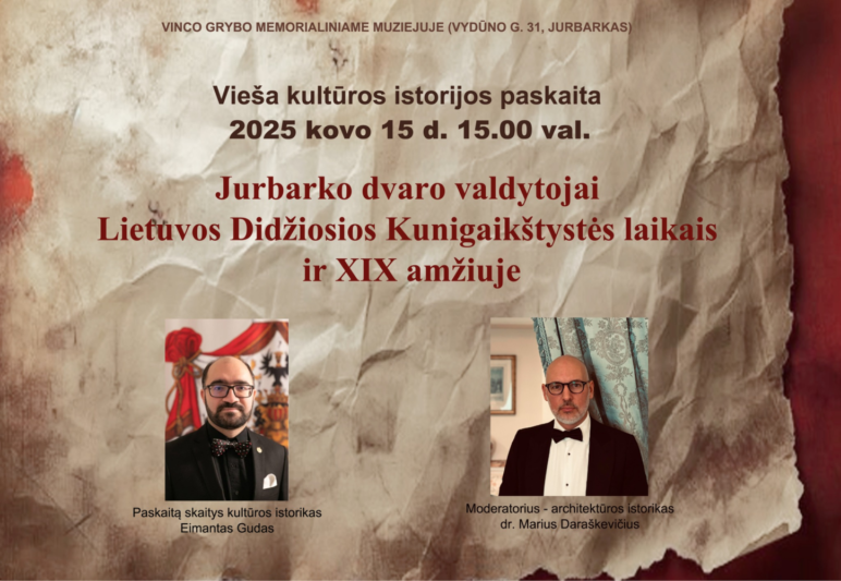 JURBARKO DVARO VALDYTOJAI LIETUVOS DIDŽIOSIOS KUNIGAIKŠTYSTĖSNLAIKAIS IR XIX AMŽIUJE