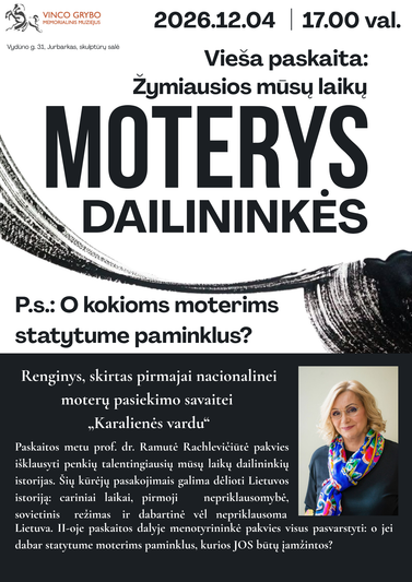 VIEŠA PASKAITA: ŽYMIAUSIOS MŪSŲ LAIKŲ MOTERYS DAILININKĖS